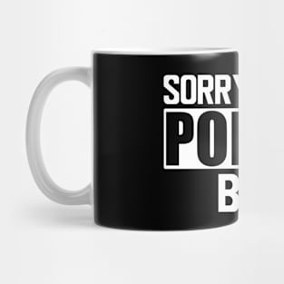 Poetry - Sorry. Can't. Poetry. Bye. w Mug